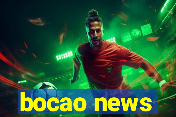 bocao news